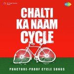 Chalti Ka Naam Cycle - Ghulam Mohammed Song Download